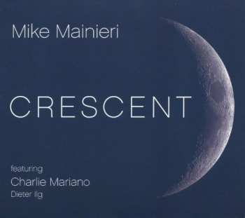 2CD Mike Mainieri: Crescent