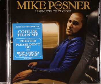 CD Mike Posner: 31 Minutes To Takeoff