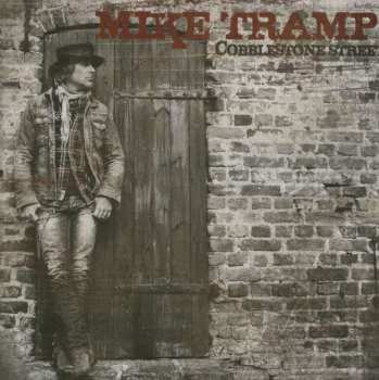 CD Mike Tramp: Cobblestone Street