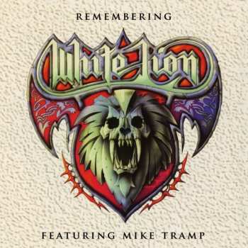 LP Mike Tramp: Remembering White Lion CLR | LTD