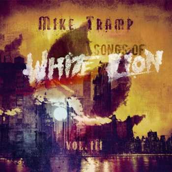 Album Mike Tramp: Songs Of White Lion - Vol. III
