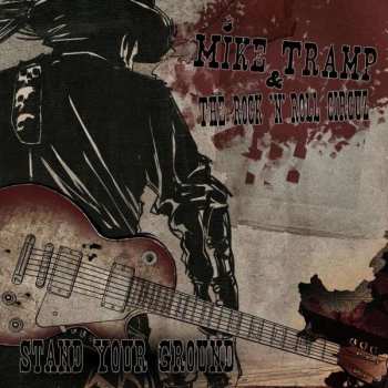 2LP Mike Tramp & The Rock 'N' Roll Circuz: Stand Your Ground CLR | LTD