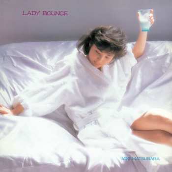 LP Miki Matsubara: Lady Bounce = レディ・バウンス LTD