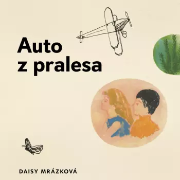 Mrázková: Auto Z Pralesa