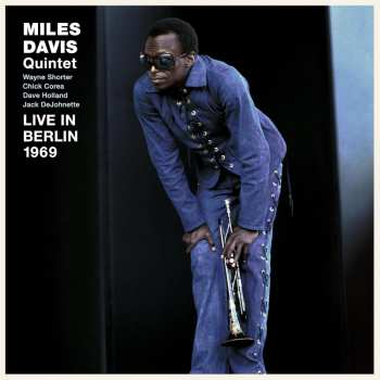 LP Miles Davis: Live In Berlin 1969 (limited Edition)