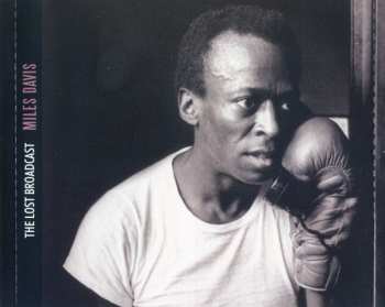 CD Miles Davis: The Lost Broadcast (Fillmore West 9th April 1970 - The Full Show)