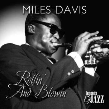 CD Miles Davis: Rollin' And Blowin'