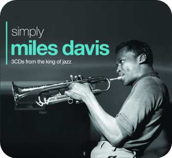 3CD/Caja Miles Davis: Simply Miles Davis (3CDs From The King Of Jazz)