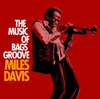 CD Miles Davis: The Music Of Bags Groove
