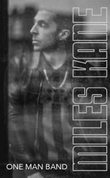 MC Miles Kane: One Man Band CLR