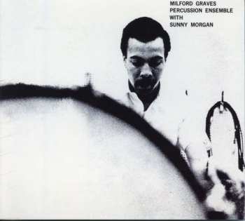 CD Milford Graves: Percussion Ensemble