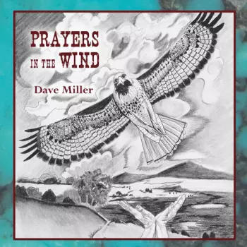 Miller,dave: Prayers In The Wind
