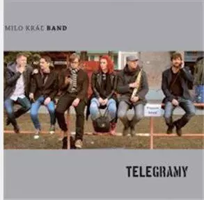 Milo Kráľ Band: Telegramy