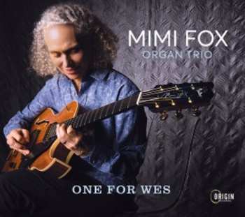 CD Mimi Fox Organ Trio: One For Wes