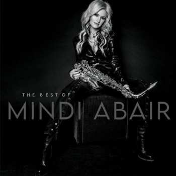 Album Mindi Abair: The Best Of Mindi Abair 