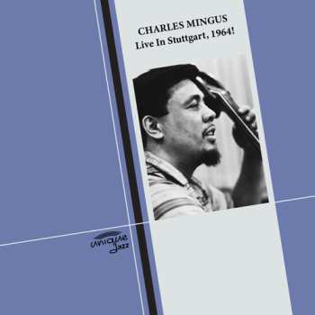 CD Charles Mingus: Live In Stuttgart 1964 !