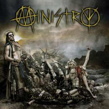 Album Ministry: From Beer To Eternity