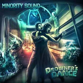 Album Minority Sound: Drowner's Dance