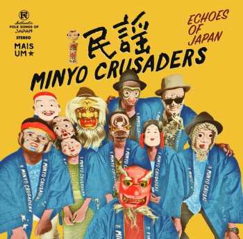 CD Minyo Crusaders: Echoes Of Japan = エコーズ・オブ・ジャパン