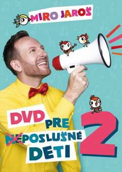 DVD Miroslav Jaroš: DVD Pre Neposlušné Deti 2