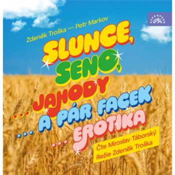 CD Miroslav Táborský: Troška, Markov: Slunce, Seno...
