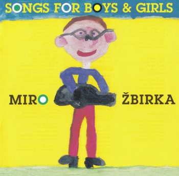CD Miroslav Žbirka: Songs For Boys & Girls