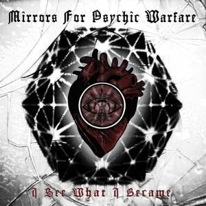 LP Mirrors For Psychic Warfare: I See What I Became CLR