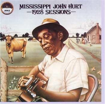 CD Mississippi John Hurt: 1928 Sessions