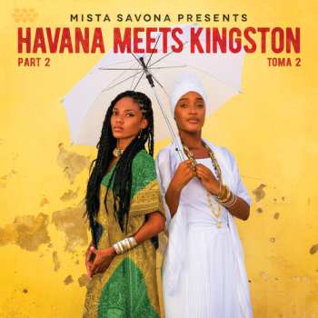 CD Mista Savona: Havana Meets Kingston Part 2