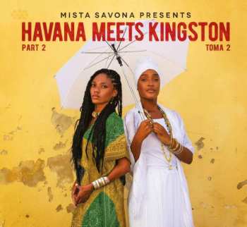 CD Mista Savona: Havana Meets Kingston Part 2