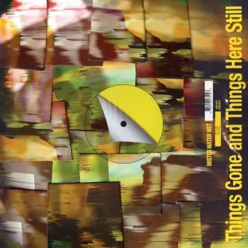 Mister Water Wet: Things Gone & Things Here Still