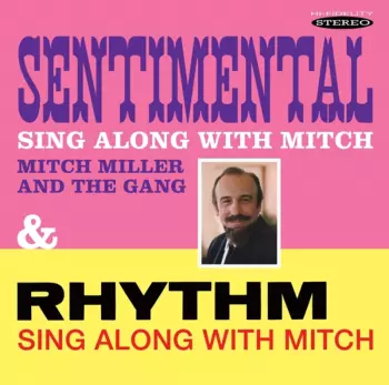 Mitch Miller And The Gang: Sentimental Sing Along / Rhythm Sing Along With Mitch 