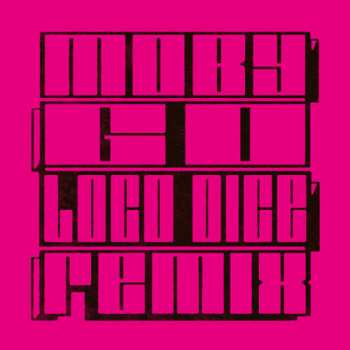LP Moby: Go (Loco Dice Remixes)