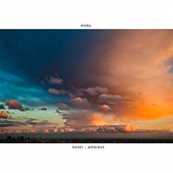 Album Moby: Hotel Ambient