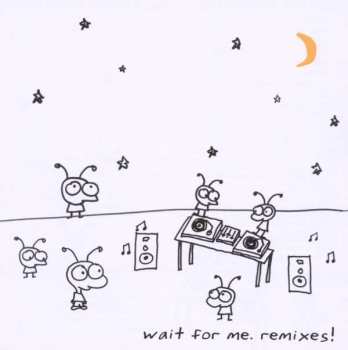 Album Moby: Wait For Me. Remixes!