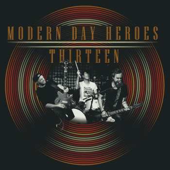 Album Modern Day Heroes: Thirteen
