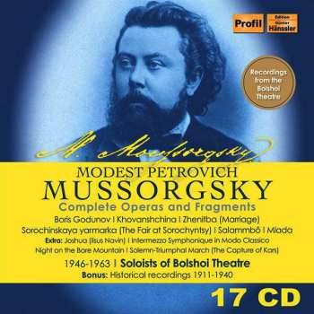 17CD/Caja Modest Mussorgsky: Modest Petrovich Mussorgsky: Complete Operas and Fragments
