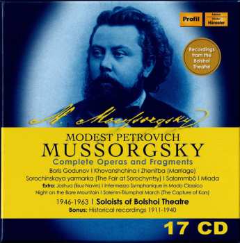 17CD/Caja Modest Mussorgsky: Modest Petrovich Mussorgsky: Complete Operas and Fragments