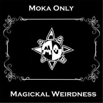 CD Moka Only: Magickal Weirdness
