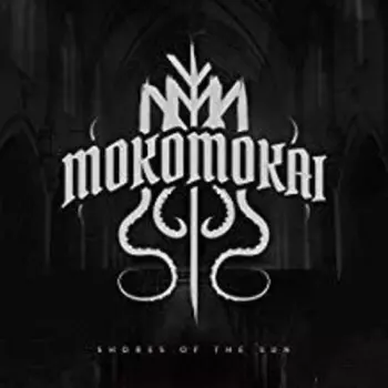 MOKOMOKAI: Shores Of The Sun