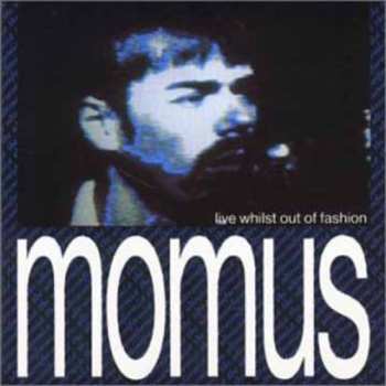 Album Momus: The Ultraconformist (Live Whilst Out Of Fashion)