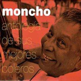 2CD Moncho: Antología De Sus Mejores Boleros