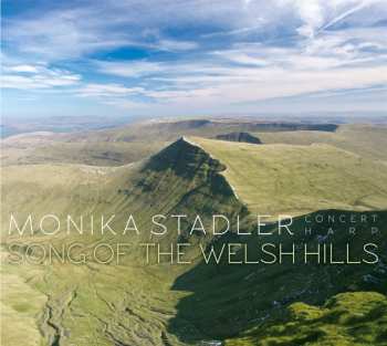 Album Monika Stadler: Song Of The Welsh Hills
