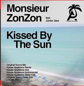 Album Monsieur ZonZon: Kissed By The Sun
