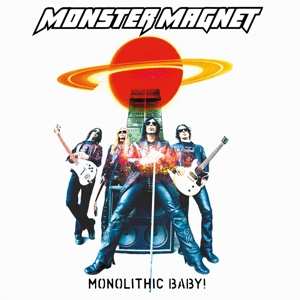 2LP Monster Magnet: Monolithic Baby!