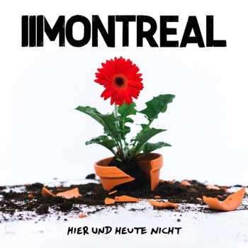 CD Montreal: Hier Und Heute Nicht DIGI