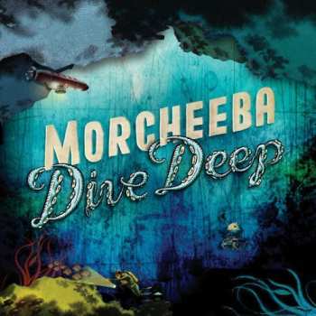 CD Morcheeba: Dive Deep