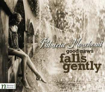 Album Morehead / Hove / Stokman / Atwood: Good News Falls Gently