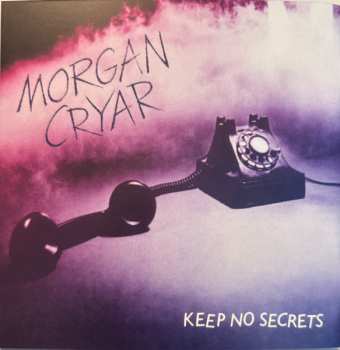 CD Morgan Cryar: Keep No Secrets LTD