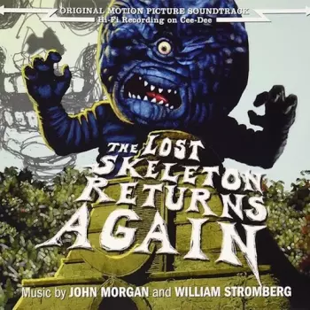 William Stromberg: The Lost Skeleton Returns Again (Original Motion Picture Soundtrack)